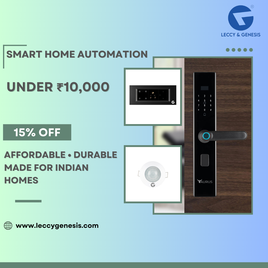 Start Your Smart Home Journey Under ₹10,000 with Leccy & Genesis