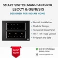 Smart Switch Manufacturer Leccy & Genesis – Designed for Indian Home