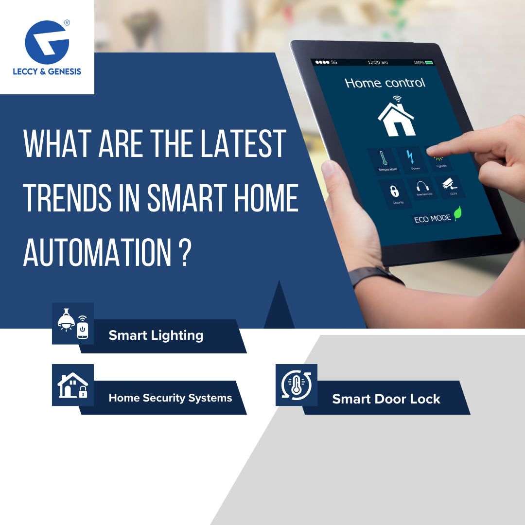 What Are the Latest Trends in Smart Home Automation ?