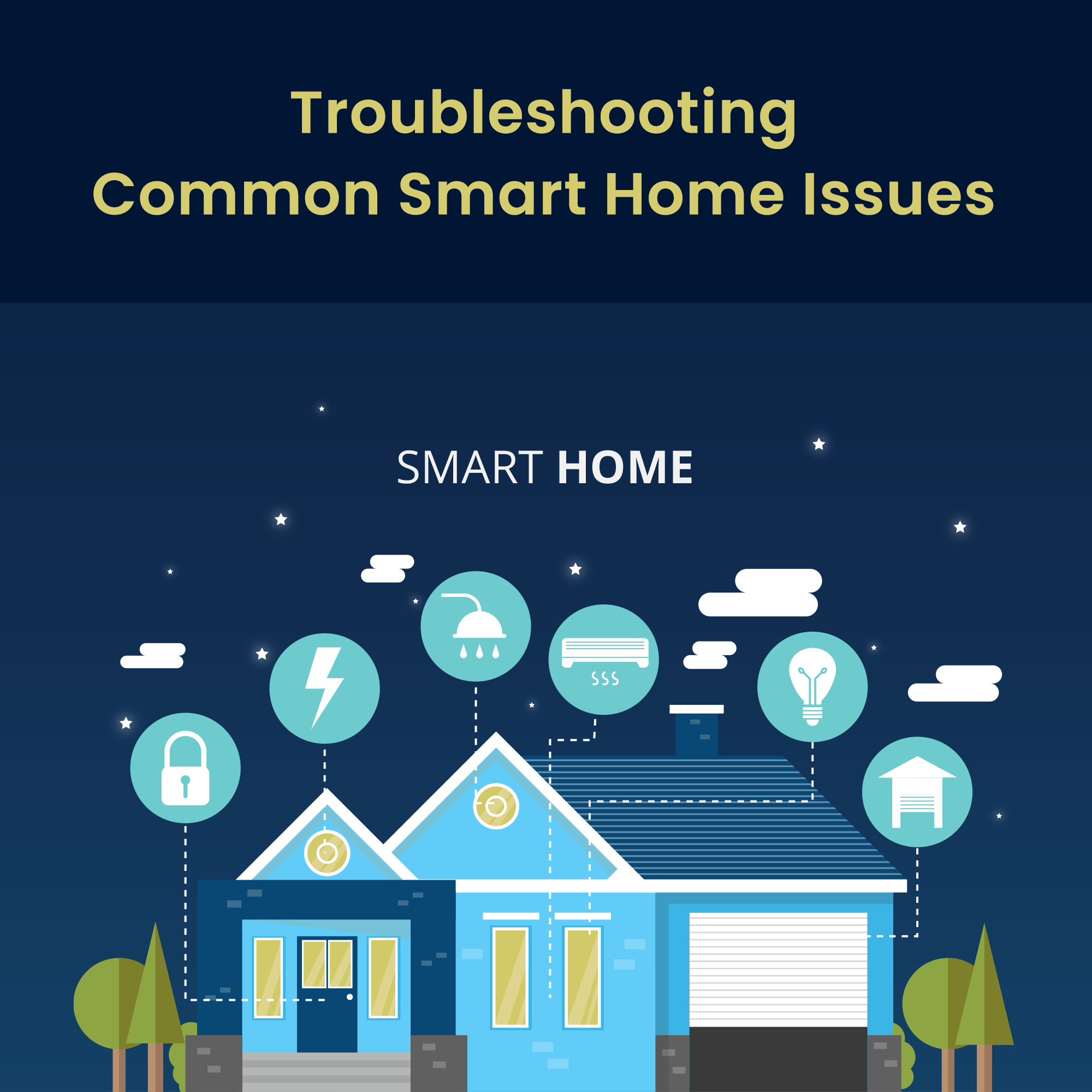 Troubleshooting Common Smart Home Issues